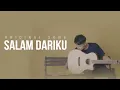 Download Lagu Salam Dariku - Didik Budi feat. Cindi Cintya (Official Music Video)