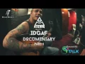 Download Lagu IDGAF Documentry Director's Cut 'Part I'