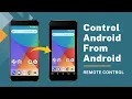 Remotely Control Android from Another Android