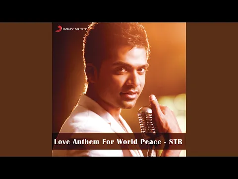 Download MP3 Love Anthem For World Peace - STR