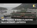 Hong Kong s iconic Jumbo Floating Restaurant capsizes and sinks in South China Sea