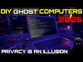 DIY Ghost Computers Explained Why Privacy Is an Illusion in 2026