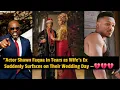 Actor Shawn Faqua in Tears as Wife s Ex Suddenly Surfaces on Their Wedding Day