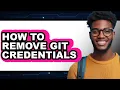 How to Remove Git Credentials updated