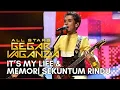NAQIU - MEMORI SEKUNTUM RINDU \u0026 IT’S MY LIFE (ALL STARS GEGAR VAGANZA)