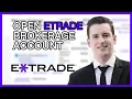 How to Easily Open an ETrade Brokerage Account Step-by-Step Tutorial