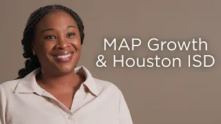 Houston ISD and NWEA A Strong Partnership for Student Growth