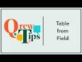 Table From Field QrewTip