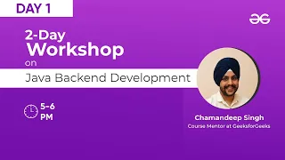 Workshop on Java Backend Development - DAY 1 GeeksforGeeks