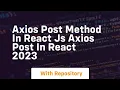 axios post method in react js axios post in react 2023
