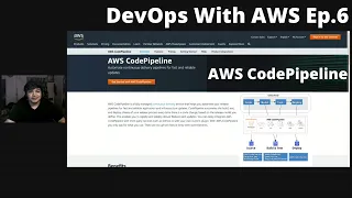With AWS CodePipeline CodeCommit CodeBuild CodeDeploy DevOps With AWS Ep 6