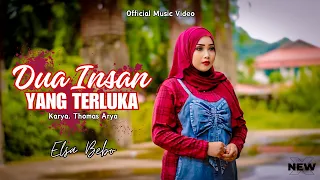 Download Elsa Bebo - Dua Insan Yang Terluka (Official Music Video) MP3