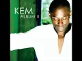 Kem - Why Would You Stay