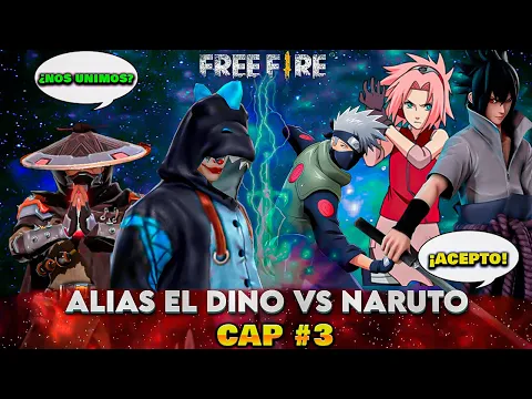 ? Alias EL Dino Vs Naruto (MINISERIE) Episodio #3