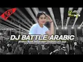 Lagu DJ BATTLE ARABIC SPECIAL BASS BLEYEEER\