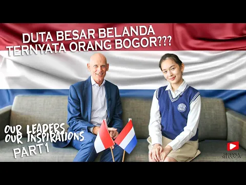 Download MP3 Shanna Shannon - Our Leaders Our Inspirations (Duta Besar Belanda Orang Bogor?)