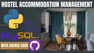 GUI Python Projects Hostel Accommodation Management Project tutorial with Tkinter and Mysql