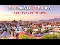 8 Best Places to live in El Paso El Paso Texas
