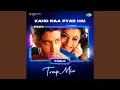 Lagu Kaho Naa Pyar Hai Trap Mix