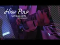 Lagu High Pulp - Swallow (Casiopea)
