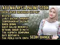 Download Lagu LAGU MALAYSIA PALING SEDIH-😭 SEDIH BANGET 💔 PATAH HATI COCOK UNTUK SANTAI/DIPERJALANAN 