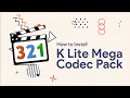 How to Download and Install K-Lite Codec Pack