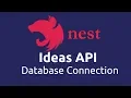Ideas App - NestJS API 02 Database Connection