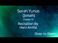 Download Lagu Surah Yunus (Jonah) Hani Arrifai  Quran Recitation
