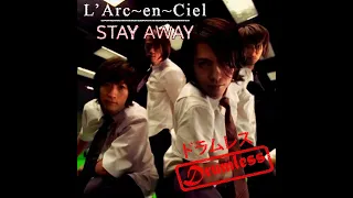 larc en ciel stay away drumless 