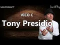 Vico C : Tony Presidio | Letra (Video lyrics)