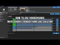 How To Use RenderSonic - MaxCloudON s Render Farm SaaS solution