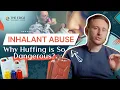 Inhalant Abuse Why Huffing is So Dangerous