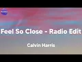 Calvin Harris - Feel So Close - Radio Edit (Lyrics)