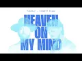 TobyMac, Forrest Frank - Heaven On My Mind (1 HOUR)