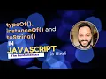typeOf instanceOf and toString operators in JavaScript