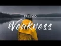Lagu Prismo - Weakness (Lyrics)