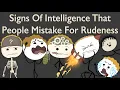 Download Lagu Signs of Intelligence That People Mistake For Rudeness