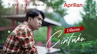 aprilian dilema cintaku official music video 