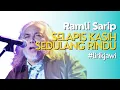 Download Lagu Selapis Kasih Sedulang Rindu - Ramli Sarip *jawi