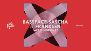 bassface sascha u0026 franksen love line jazz in motion ep blus030 