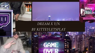 Dream x yn