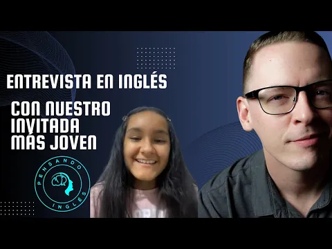 A1: lição de listening — Entrevista en Inglés con una Invitada muy especial! 🇨🇴 Tiene 10 Años y habla MUY BIEN | Pensando Inglés