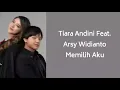 TIARA ANDINI FEAT. ARSY WIDIANTO - MEMILIH AKU (Lyrics)