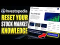 How to Reset Your Stock Market Knowledge with Investopedia - Easy Tutorial