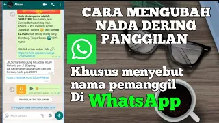 Download Cara Mengubah Nada Dering Panggilan Khusus Menyebut Nama Pemanggil Di WhatsApp MP3