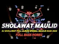 Download Lagu DJ SHOLAWAT FULL ALBUM MAULID NABI 2025 FULL BASS HOREG NROTOK NULUP