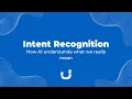 Intent Recognition How AI Understands What We Really Mean Ultra Deep Tech