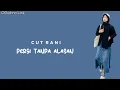 Download Lagu Cut Rani - Pergi Tanpa Alasan (Lirik)