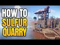 How To Use Sulfur Quarry In Rust How To Run Sulfur Quarry