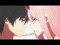 Lagu Zero Two(AMV)|Love Is Gone